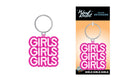 WoodRocket GIRLS GIRLS GIRLS KEYCHAIN